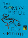 The woman in blue a Ruth Galloway mystery